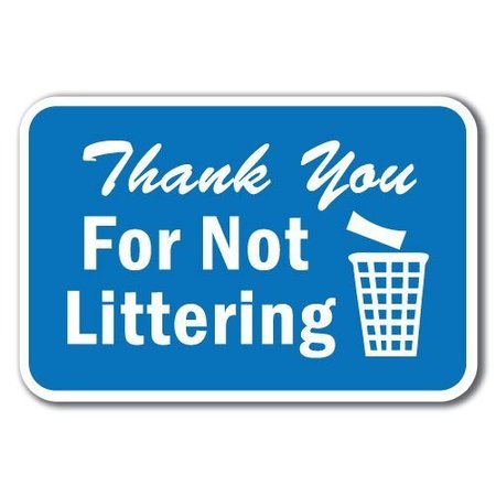 SIGNMISSION 18 in Height, 0.12 in Width, Aluminum, 12" x 18", A-1218 Do Not Litter - TYNLit A-1218 Do Not Litter - TYNLit